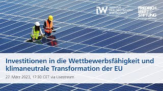 🔴 Live-Diskussion: Investitionen in die Wettbewerbsfähigkeit und klimaneutrale Transformation der EU