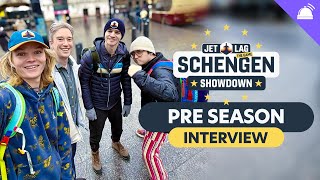 Jet Lag: Schengen Showdown Preseason Interview w/ Adam, Ben, Sam & Tom Scott