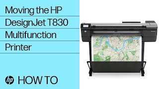 Moving the HP DesignJet T830 Multifunction Printer | HP Printers | HP