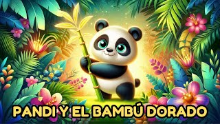 ✨ Pandi y el Secreto del Bambú Mágico 🌿 | Cuentos Infantiles | Cuentos para Dormir