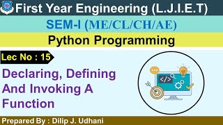 Lec-15_Declaring, Defining And Invoking A Function | Python Programming | First Year Engineering