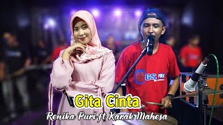 Gita Cinta (Duet sahdu) Renika Puri Ft Karak Mahesa || CGS Pro Live