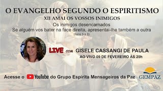 GEMPAZ - O Evangelho Segundo o Espiritismo - Capítulo XII - AMAI OS VOSSOS INIMIGOS