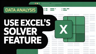 How to use Excel's Solver Feature [GUIDE]