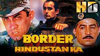 Border Hindustan Ka(HD)- Bollywood Superhit Hindi Movie |Aditya Pancholi, Priya Gill, Akshaye Khanna