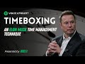 Timeboxing: An Elon Musk Time Management Technique | How to manage my time?