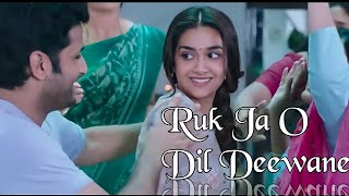 Ruk Ja O Dil Deewane - Hindi Song New Version। Romantic Love song।।