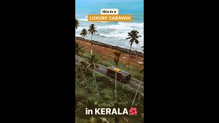 Caravan In Kerala!