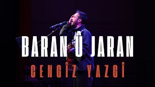 Cengîz Yazgî - Baran û Jaran  جەنگیز یازگی- باران و جاران