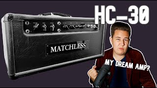 The Matchless HC-30 - The KING of EL84 Amps??