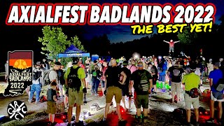 Axialfest Badlands 2022 - The Best Yet!