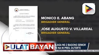 Kumpirmasyon sa pagkakatalaga ng dalawang bagong senior officials ng AFP, isinumite na ni PRRD