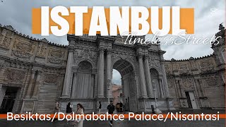 4K Istanbul Turkey: 2025 Walking Tour in Nişantaşı, Dolmabahce Palace, Beşiktaş