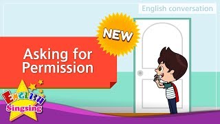 [NEW] 23. Asking for Permission (English Dialogue) - Role-play conversation for Kids