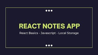 React notes app using local storage - begineers