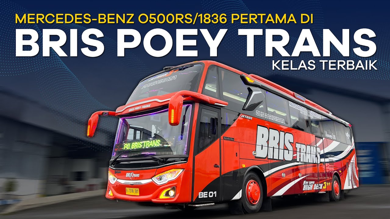 MERCEDES BENZ O500RS/1836 PERTAMA DI BRIS POEY TRANS KELAS TERBAIK ...