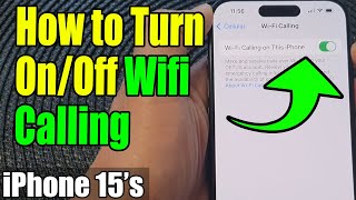 iPhone 15/15 Pro Max: How to Turn On/Off Wifi Calling