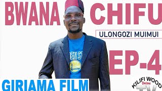 BWANA CHIFU EPISODE-4 Giriama Film Series. kilifiwood film production. Kenyan Coastal film