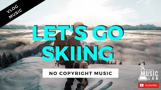 Let's go skiing - Jorm [CML Release - Nocopyright claim music]