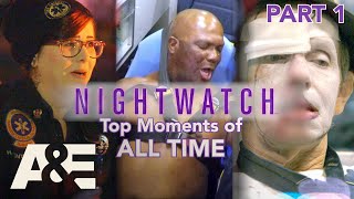 Nightwatch: Top Moments of ALL TIME - Part 1 | A&E
