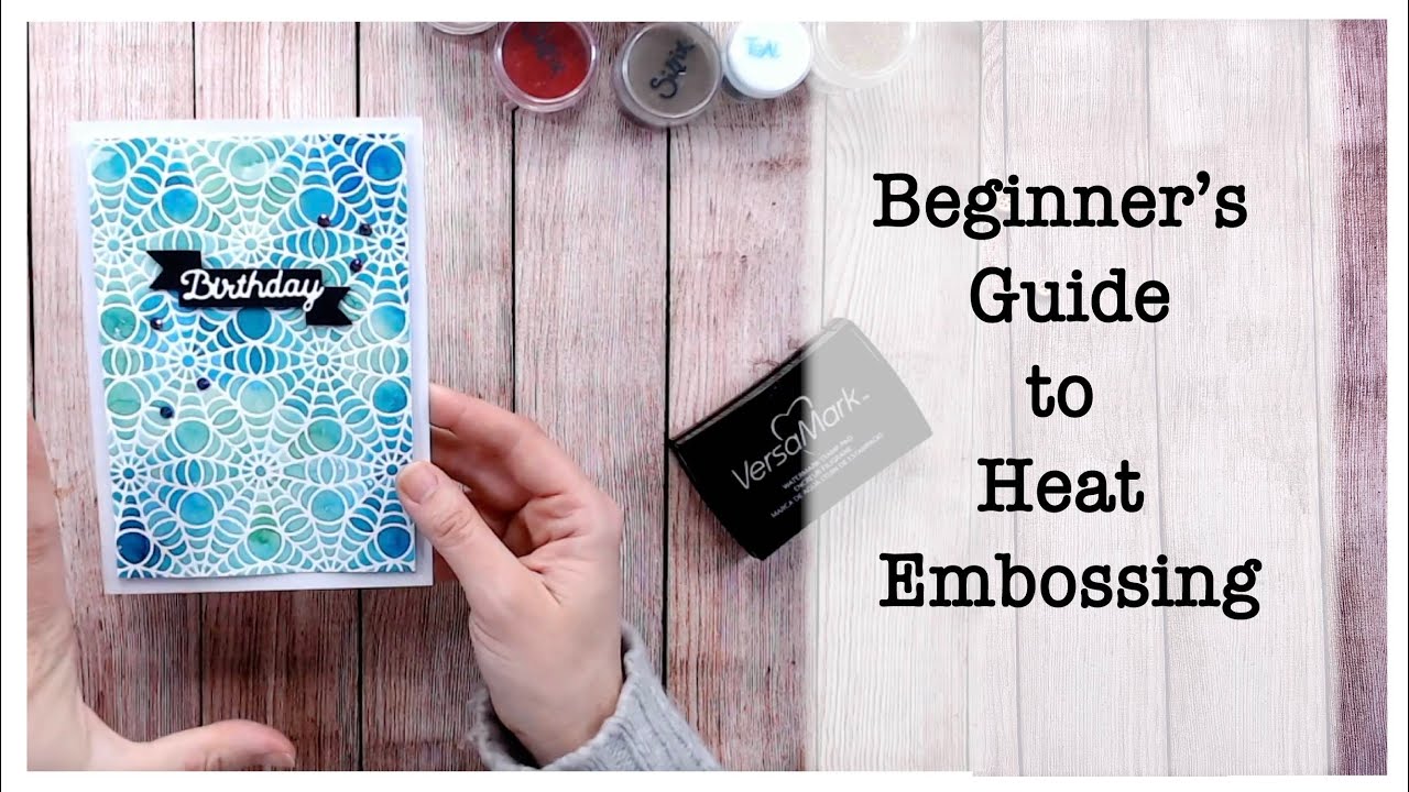 Beginners Guide To Heat Embossing Craft Hacks 101 Youtube