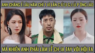 anh chàng ế lâu năm chỉ vì 1 lần c-ứ-u g-i-ú-p ông lão mà khiến anh phải làm lễ ch-ia tay hội FA