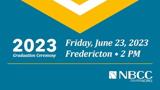 2023 NBCC - Fredericton Graduation Ceremony