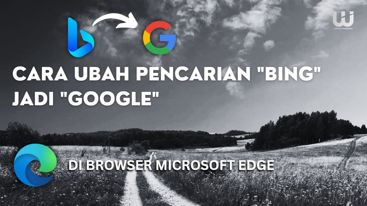 Cara Ubah Default Search Dari Bing Jadi Google Di Microsoft Edge - YouTube