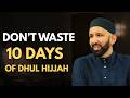 How to MAXIMIZE the 10 Days of DHUL HIJJAH 2026 (Step by Step) || Dr. Omar Suleiman