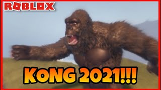 KONG 2021 IS HERE!! | Kong 2021 Showcase! | Roblox Kaiju Universe