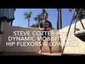 Steve Cotter IKFF - Dynamic Mobility for Hip Flexors & Low Back