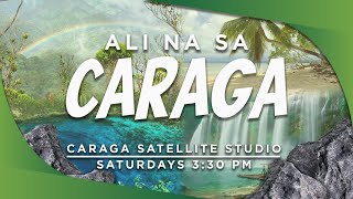 Ali na sa Caraga | January 25, 2025