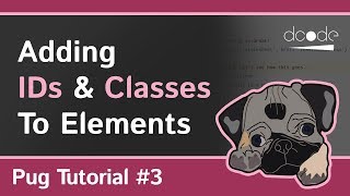 Pug (Jade) Tutorial #3 - IDs and Classes