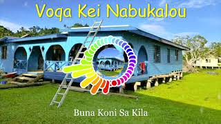 Voqa Kei Nabukalou - Buna Koni Sa Kila