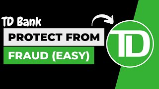 How to Protect Your TD Bank Account from Fraud !! Protect Yourself From Fraud with These Steps 2023