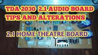 TDA 2030 2.1  Board  Tips and Tricks