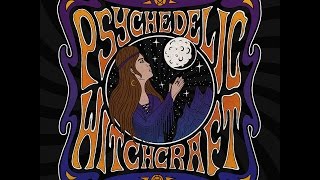 Psychedelic Witchcraft - Black Magic Man (Full EP 2015)