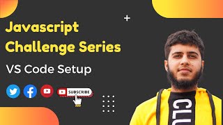 Intro: JavaScript Coding challenges for beginners | VS Code Setup