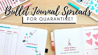 5 Quarantine Bullet Journal Spreads! || Bullet Journal Ideas While Social Distancing