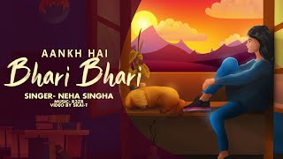 Neha Singha - Aankh Hai Bhari Bhari | Cover song | Tum Se Achcha Kaun Hai | R3zR |