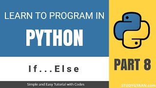 Python Tutorial 8 - IF ELSE ELIF Decision Condition