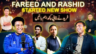 Starting Something New 🎉| Fareed Sabri Podcast With Rashid Kamal 🎙| Fun And Comedy Podcast 🤣