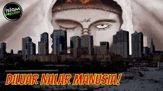 Pantas Saja Mengaku Tuhan! Inilah 9 Kekuatan Dajjal Yang Paling Mengerikan