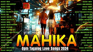 Mahika 🎧 Greatest OPM Acoustic Love Songs 2024 🎧 Best Opm Tagalog Love Songs Collection