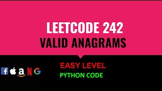 Valid Anagrams | Leetcode 242 - Easy Level | Python code | DSA