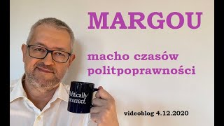 Margou - czyli jak być macho w czasach politpoprawności