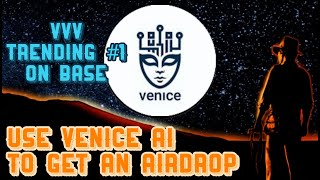 Will You Regret Not Joining the Venice AI Token Airdrop on BASE?