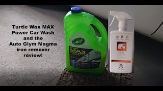 Turtle Wax MAX Power Car Wash and Auto Glym Magma Review!