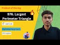 976  Largest Perimeter Triangle | Largest Perimeter Triangle | Largest Perimeter Triangle Leetcode