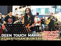 🔥Bukan Stakat Petik Gitar, Brader DEEN TOUCH MAHAL Menyanyi Pun Boleh..Terpukau Tourist Dr NORWAY..